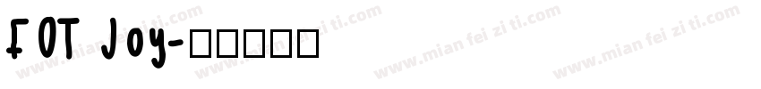 FOT Joy字体转换